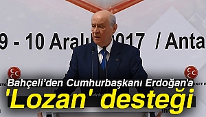 Bahçeli’den Cumhurbaşkanı Erdoğan'a 'Lozan' desteği