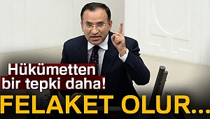 Hükümetten bir tepki daha! Felaket olur...