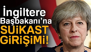 İngiltere Başbakanı May’e suikast girişimi engellendi