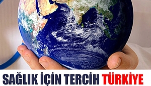 Sağlık için tercih türkiye