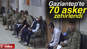 Son dakika! Gaziantep'te 70 asker zehirlendi