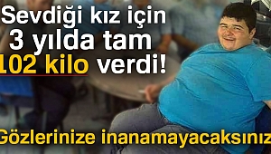 Trafik kazasından sonra aldığı kiloları sevdiği kız için verdi