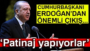 Cumhurbaşkanı Erdoğan'dan önemli çıkış: Patinaj yapıyorlar