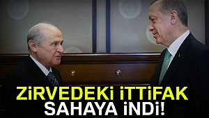 Zirvedeki ittifak sahaya indi