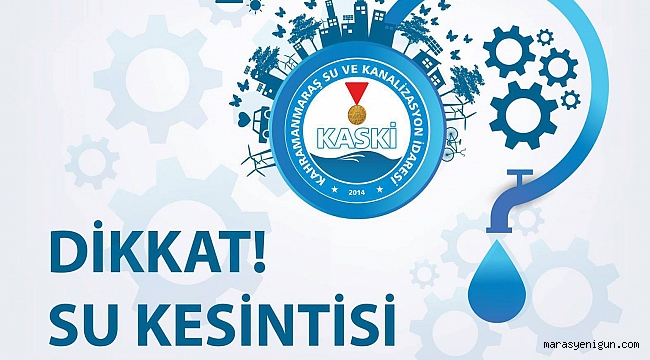 KASKİ’DEN SU KESİNTİSİ DUYURUSU