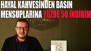 KAHRAMANMARAŞ HAYAL KAHVESİ BASIN MENSUPLARINI UNUTMADI