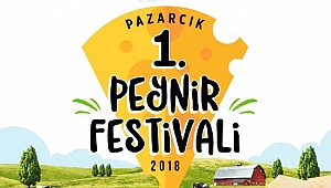 PAZARCIK BELEDİYESİ'NDEN 1. PEYNİR FESTİVALİ