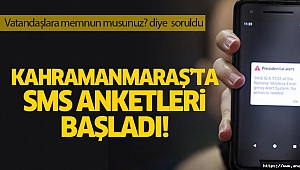 KAHRAMANMARAŞ’TA SMS ANKETLERİ BAŞLADI!