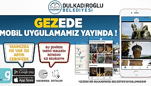 DULKADİROĞLU’NDAN TURİZM’DE TARİHİ BİR ADIM DAHA