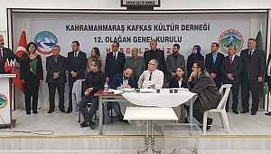 KAHRAMANMARAŞ KAFKAS KÜLTÜR DERNEĞİ; YENİ YÖNETİMİNİ SEÇTİ