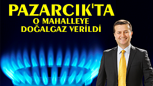 PAZARCIK NARLI MAHALLESİDE DOĞALGAZLA BULUŞTU