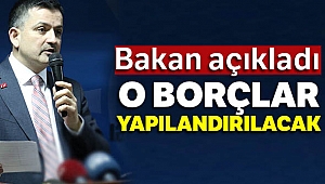BAKAN PAKDEMİRLİ: TARIMSAL KREDİ BORÇLARI YAPILANDIRILACAK