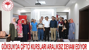 GÖKSUN’DA ÇİFTÇİ KURSLARI ARALIKSIZ DEVAM EDİYOR