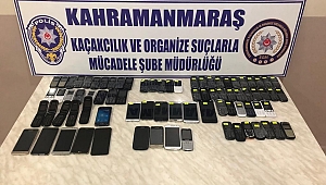 KAHRAMANMARAŞ’TA KAÇAK CEP TELEFONU OPERASYONU 