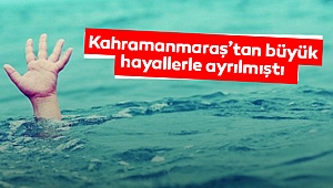 KAHRAMANMARAŞLI ÜNİVERSİTE ÖĞRENCİSİ DENİZDE BOĞULDU