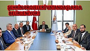ŞEHRİN PROJELERİ VATANDAŞLARLA BELİRLENİYOR!