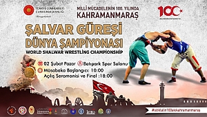 Dünya Şampiyonası Kahramanmaraş’ta