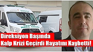 Direksiyon Başında Kalp Krizi Geçiren Öğretmen Hayatını Kaybetti!