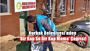 Nurhak Belediyesi’nden ‘Bir Kap Su Bir Kap Mama’ Çağrısı!