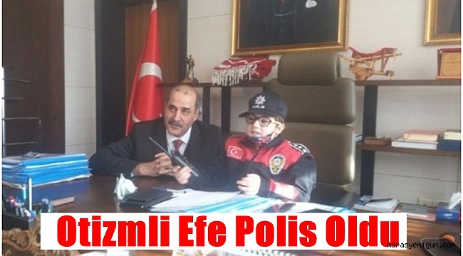Otizmli Efe Polis Oldu