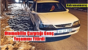 Otomobilin Çarptığı Genç Yaşamını Yitirdi!