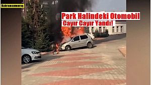 Park Halindeki Otomobil Cayır Cayır Yandı!