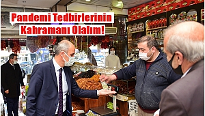 Pandemi Tedbirlerinin Kahramanı Olalım!