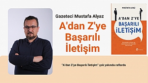 A’dan Z’ye Başarılı İletişim” kitabı için geri sayım başladı