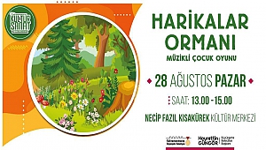 “Harikalar Ormanı” Minikleri Bekliyor