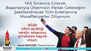 Başkan Mahçiçek, YKS’ye girecek öğrencilere başarılar diledi