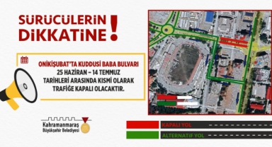 Kuddusi Baba Bulvarı Kısmi Olarak 14 Temmuz’a Kadar Trafiğe Kapatılacak