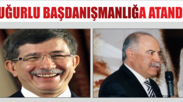 Ahmet Davutoğlu'nun baş danışmanı Uğurlu oldu
