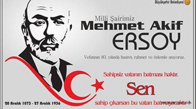 Başkan Erkoç: “ Mehmet Akif Ersoy Yolumuzu Aydınlatmaya Devam Edecektir”