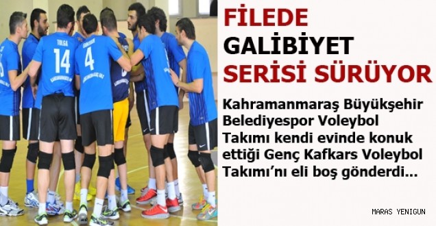 FİLEDE GALİBİYETLER SERİSİ SÜRÜYOR