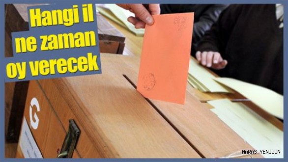 Hangi İl Ne Zaman Oy Verecek