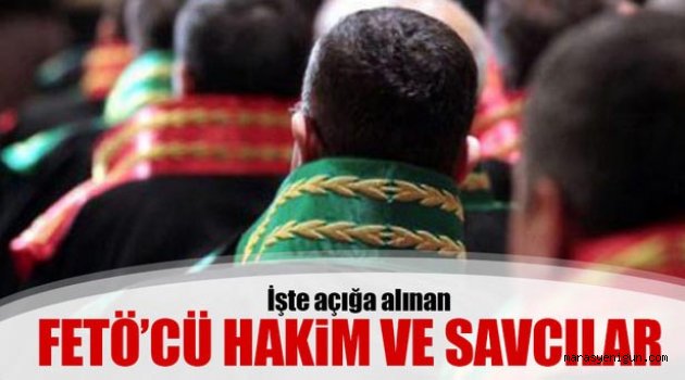 Kahramanmaraş’ta FETÖ'cü Hakim Ve Savcılar Gözaltı