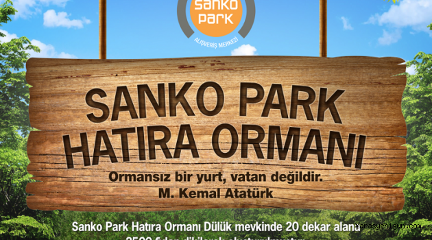 Sanko parkta hatıra ormanı oluşturuldu