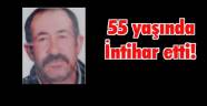 55 yaşında intihar etti!