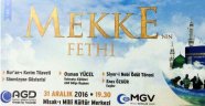 Anadolu Gençlik Derneği Mekkenin Fethi Programına Davetlisiniz