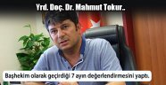 Başhekim Mahmut Tokur 7 Ayda Neler Yaptı