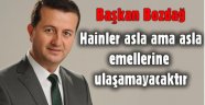 Başkan Bozdoğ: Şehitlerimize Allah'tan rahmet diliyoruz.