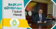 Başkan Güven’den 7 Şubat Mesajı