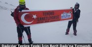 Dağcılar Teröre Tepki İçin Berit Dağı’na Tırmandı