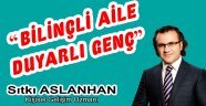 Kahramanmaraş’ta “Bilinçli Aile , Duyarlı Genç” Programı Yapılıyor