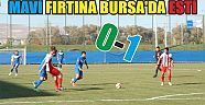 Mavi Fırtına Bursa'da Esti 0-1