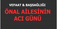 Önal Ailesinin Acı Günü