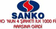 SANKO ‘NUN 4 ŞİRKETİ İLK 1000 FİRMA ARASINA GİRDİ